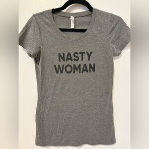 Gray Nasty Woman Tee
